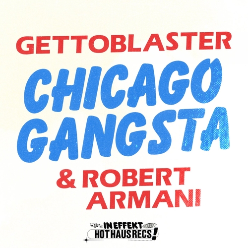 Gettoblaster - Chicago Gangsta [HOTHAUS075]